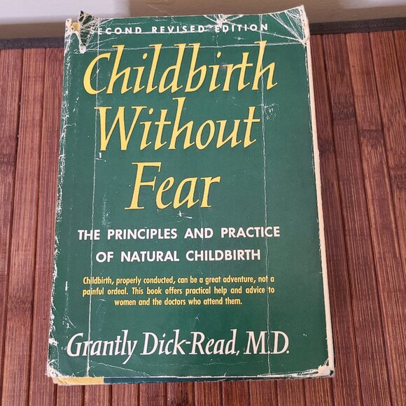 Childbirth Without Fear: The Principles & Practice by Grantly Dick-Read 2nd Ed - Picture 1 of 12